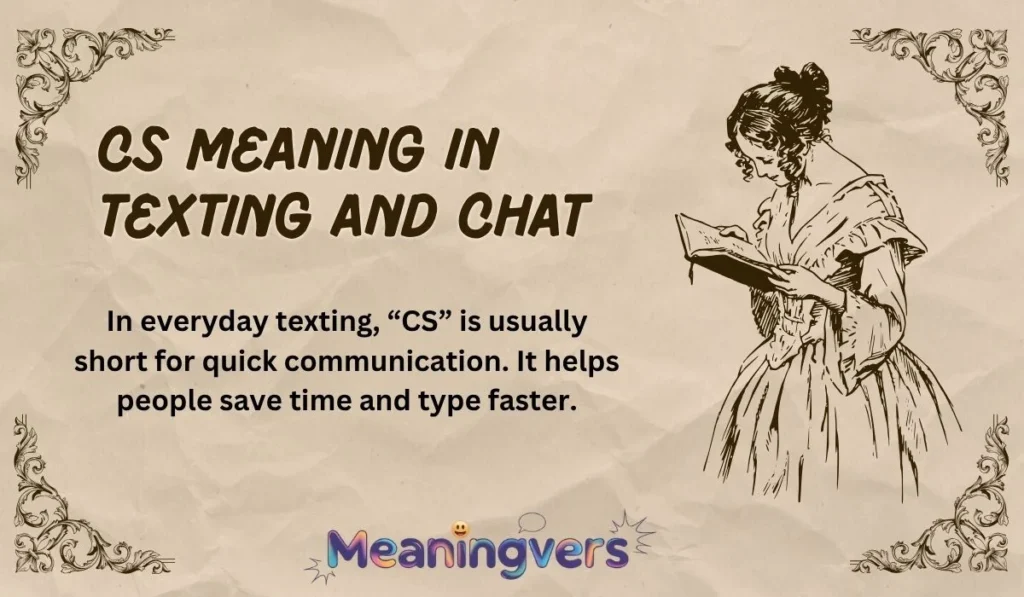 CS Meaning in Texting and Chat