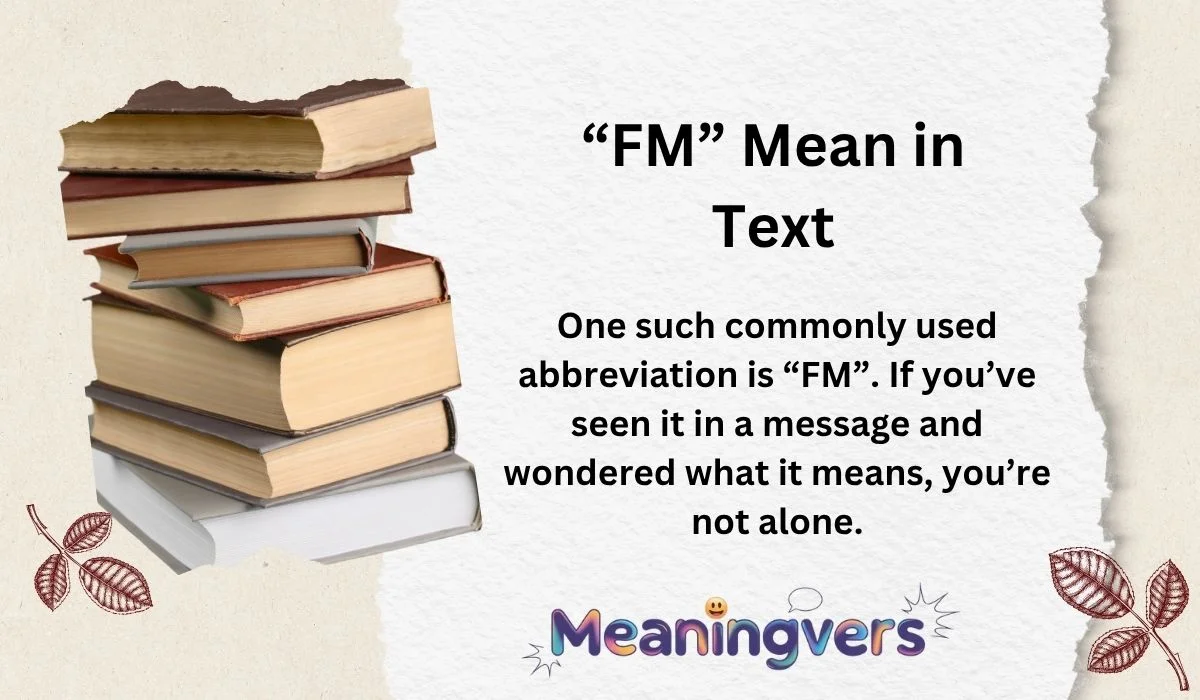 “FM” Mean in Text
