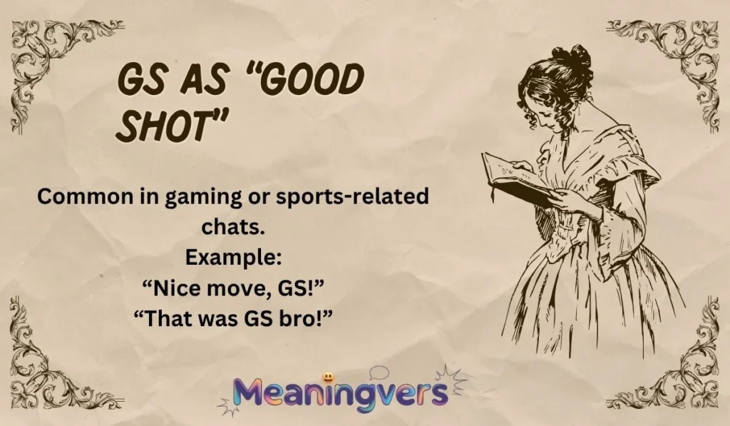 GS as “Good Shot”