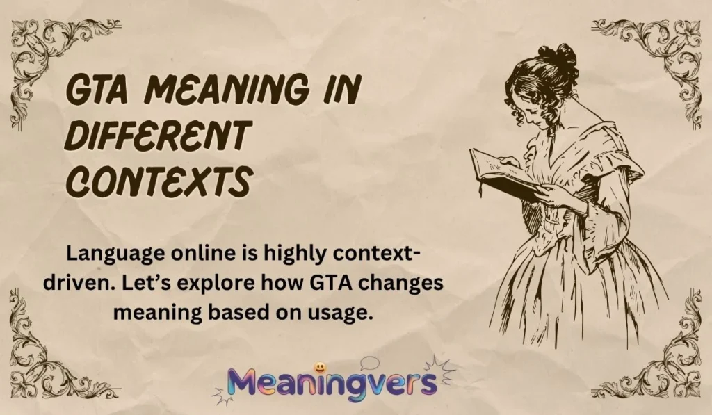 GTA Meaning in Different Contexts