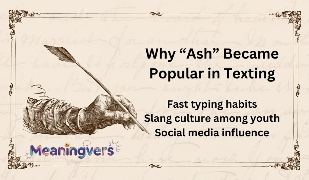 Why “Ash” Became Popular in Texting