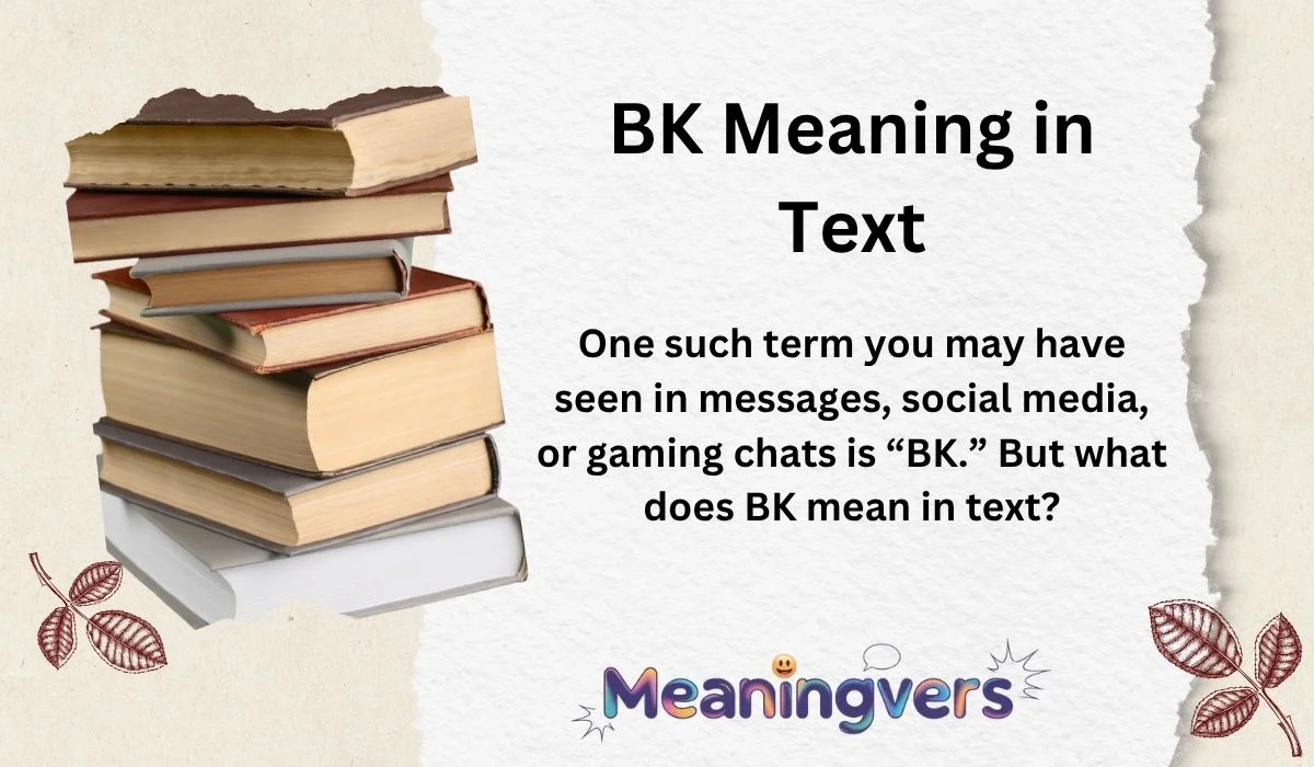 BK Meaning in Text