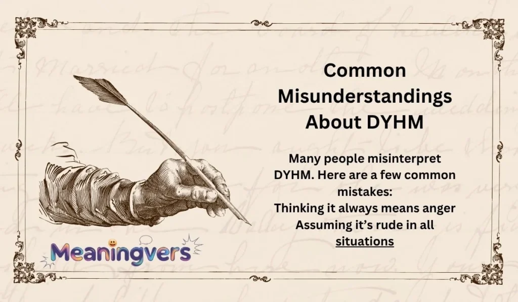 Common Misunderstandings About DYHM