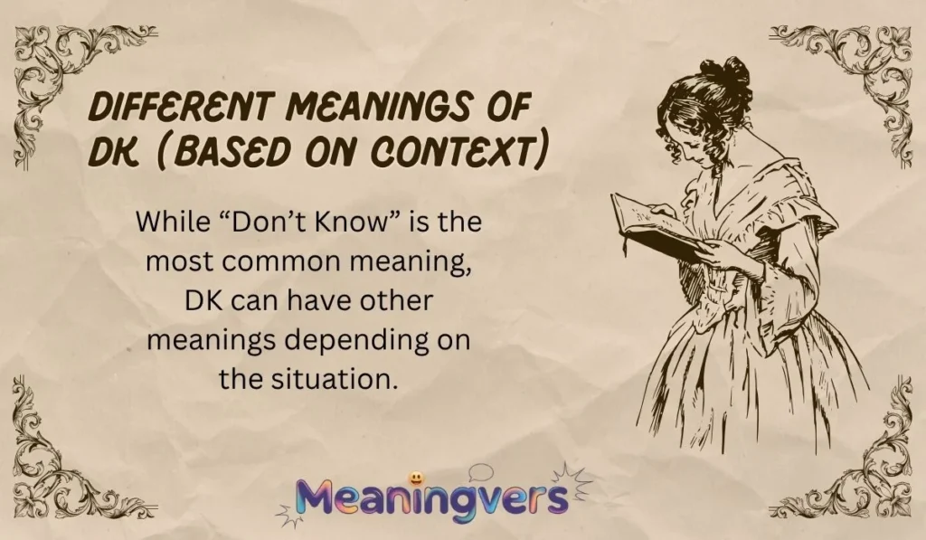 Different Meanings of DK (Based on Context)