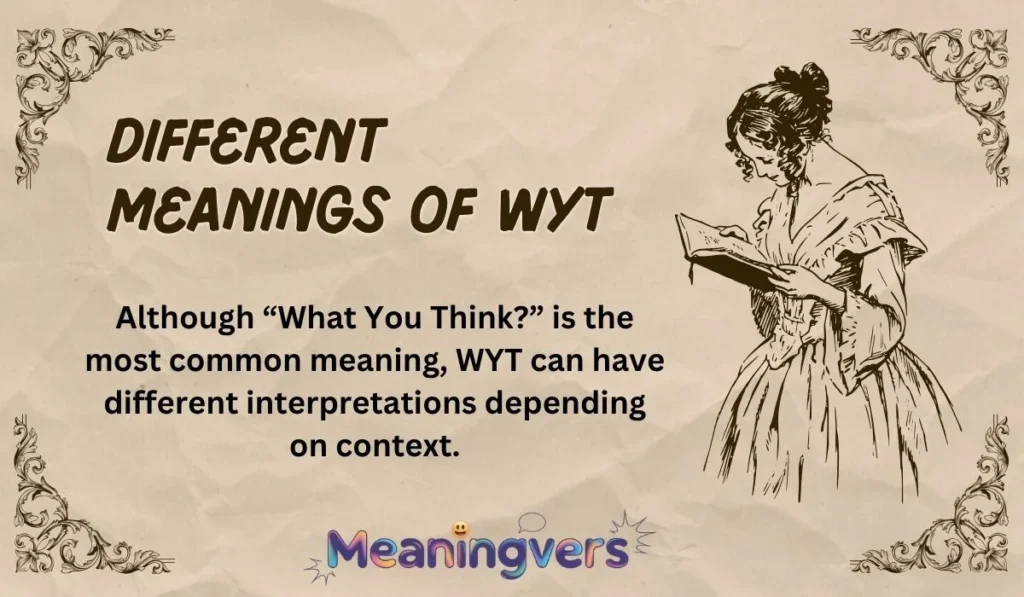 Different Meanings of WYT (Context Matters)