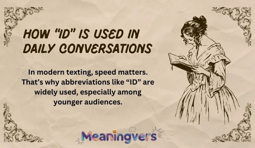 How “ID” Is Used in Daily Conversations