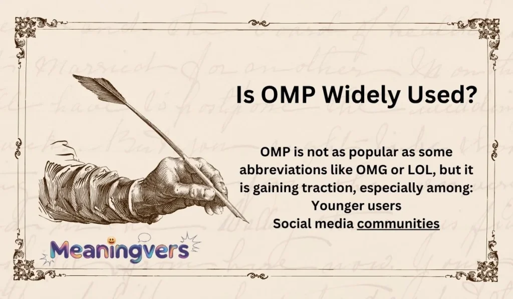 Is OMP Widely Used?