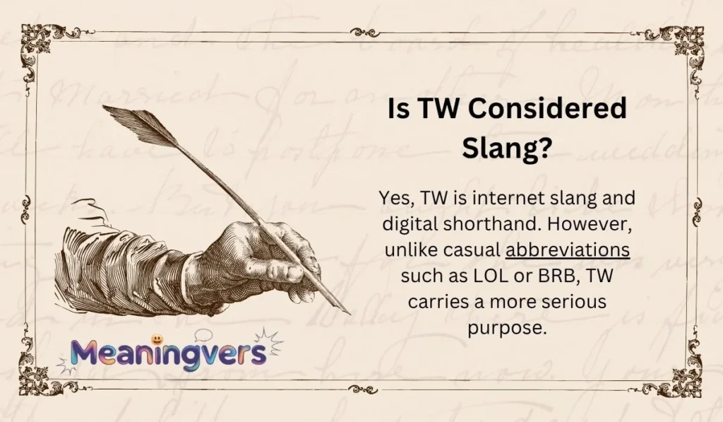 Is TW Considered Slang?