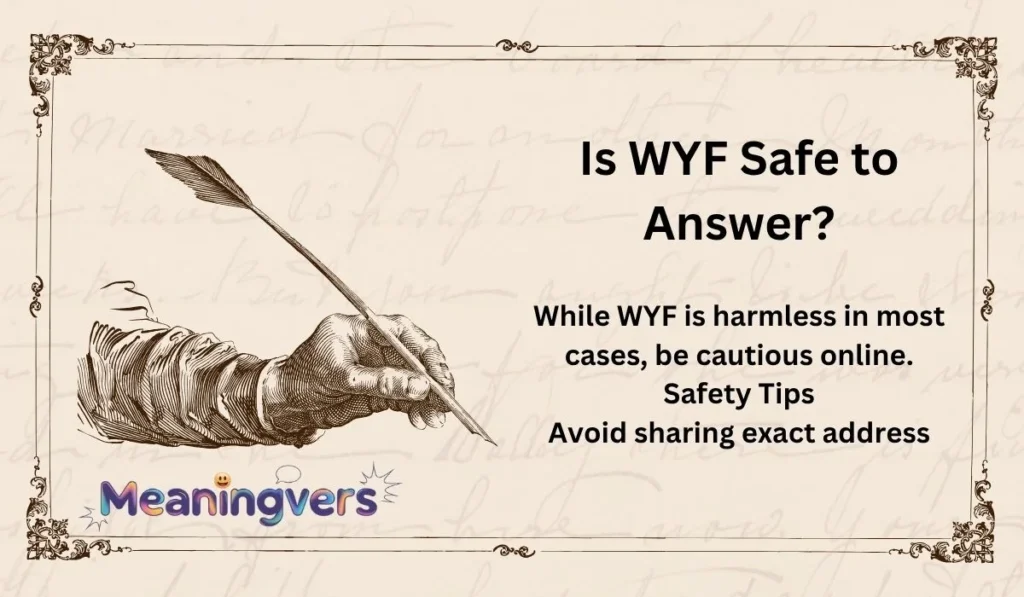 Is WYF Safe to Answer?