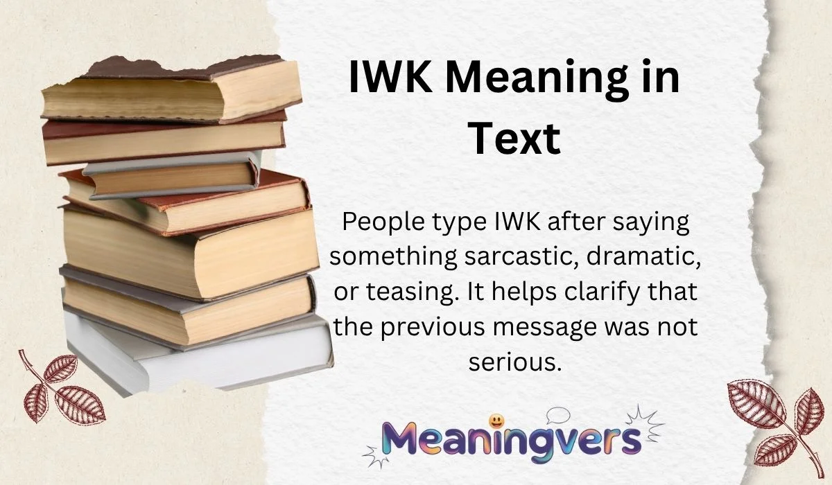 IWK Meaning in Text