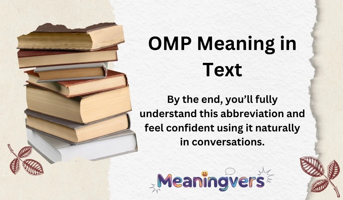 OMP Meaning in Text