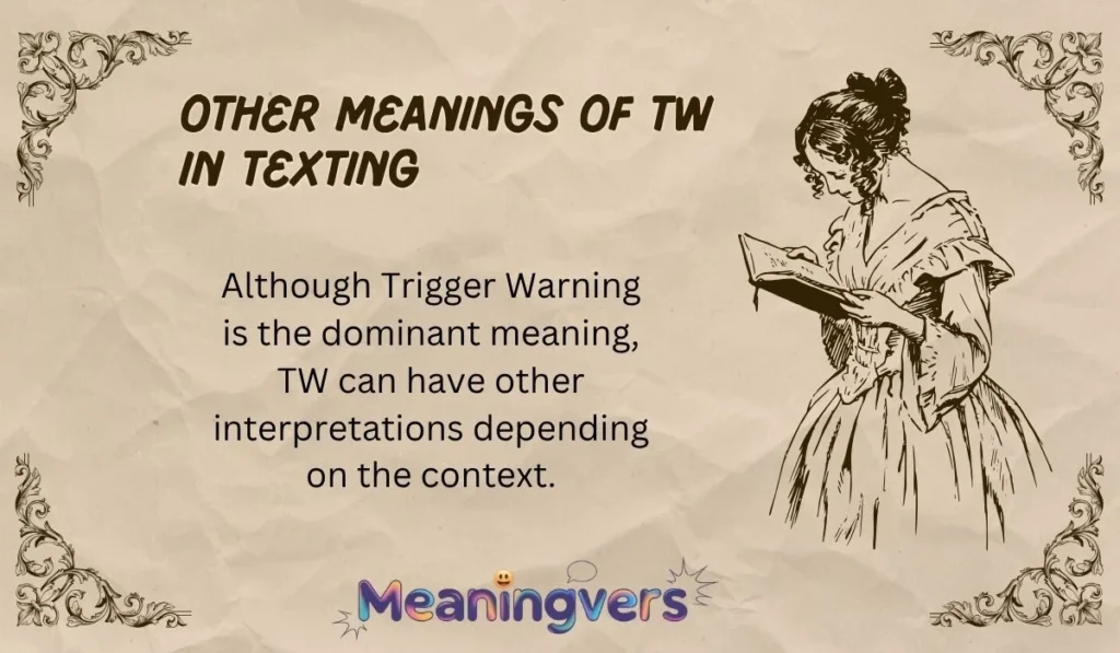 Other Meanings of TW in Texting