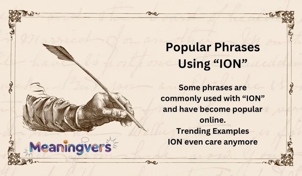 Popular Phrases Using “ION”