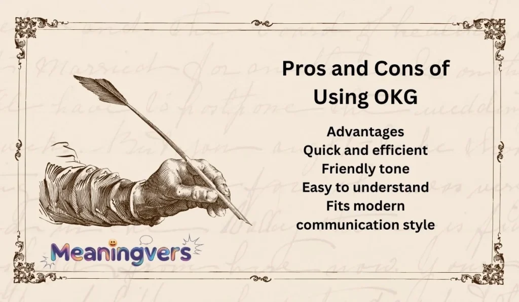 Pros and Cons of Using OKG