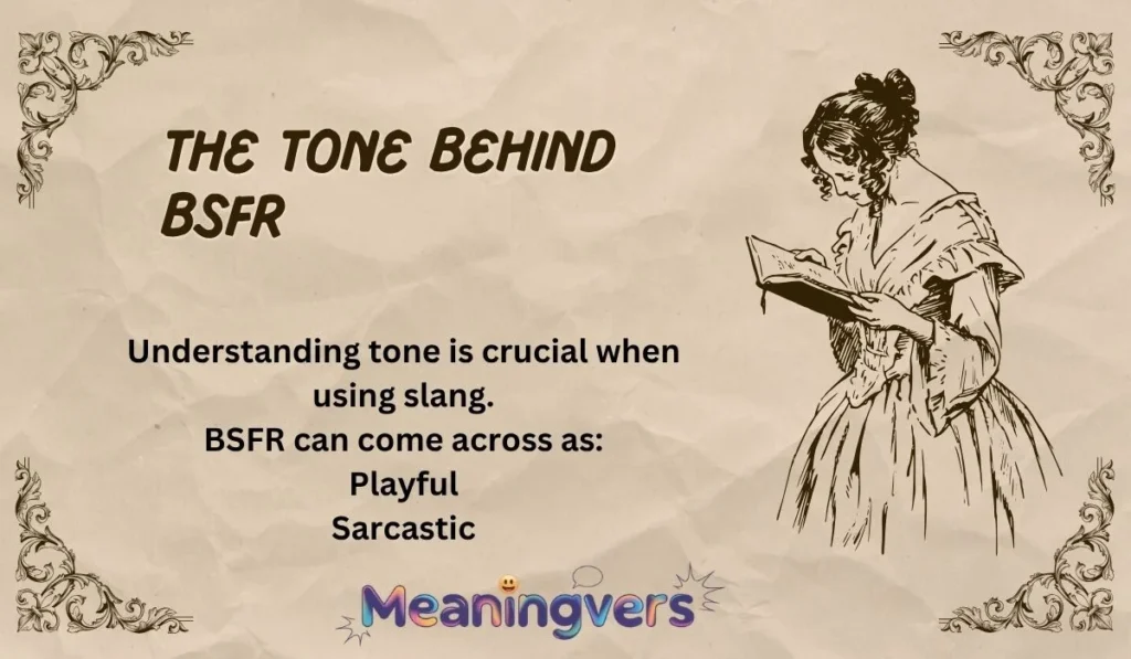 The Tone Behind BSFR