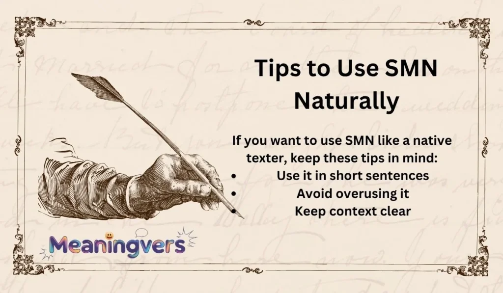 Tips to Use SMN Naturally
