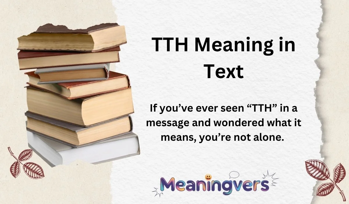 TTH Meaning in Text