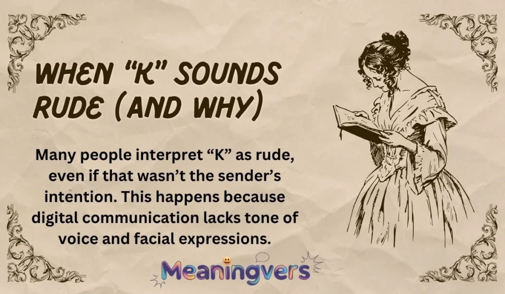 When “K” Sounds Rude (And Why)