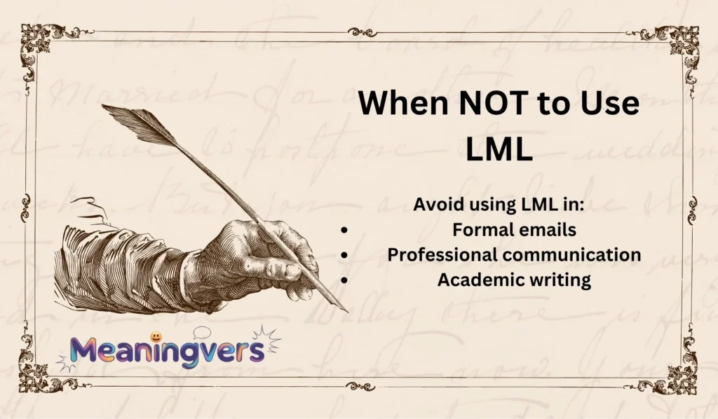 When NOT to Use LML