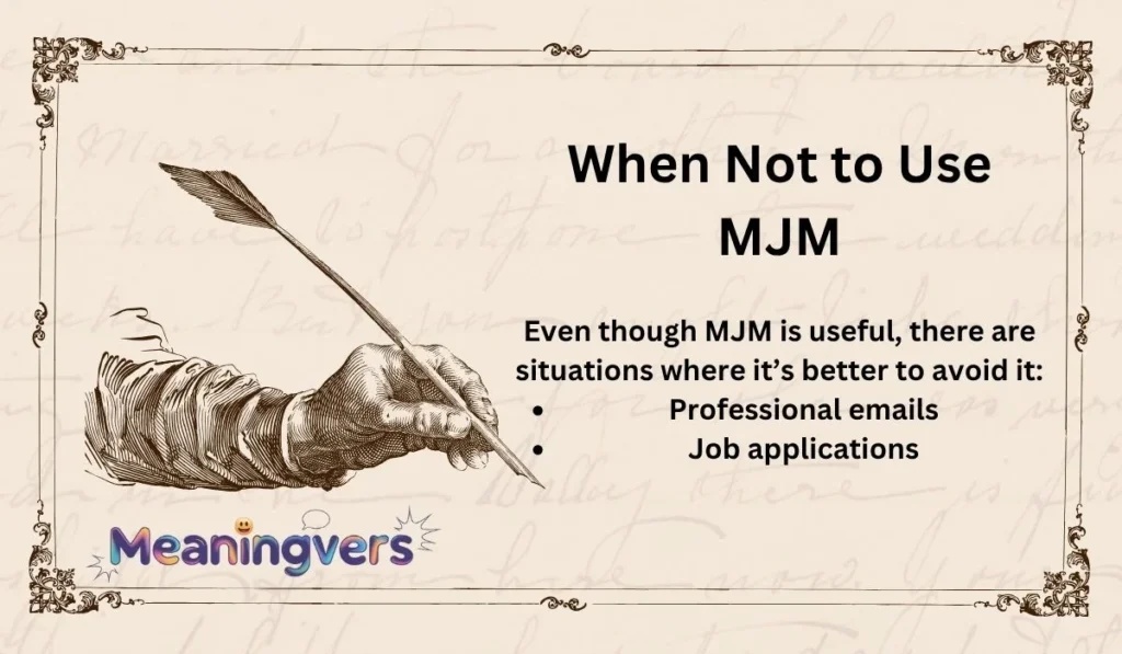 When Not to Use MJM