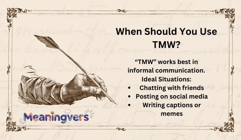 When Should You Use TMW?