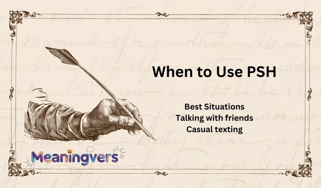 When to Use PSH