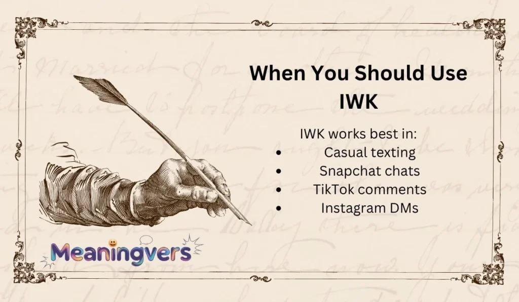 When You Should Use IWK