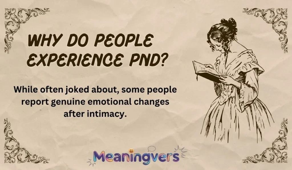 Why Do People Experience PND?