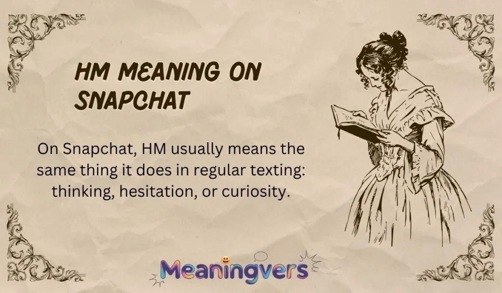 HM Meaning on Snapchat