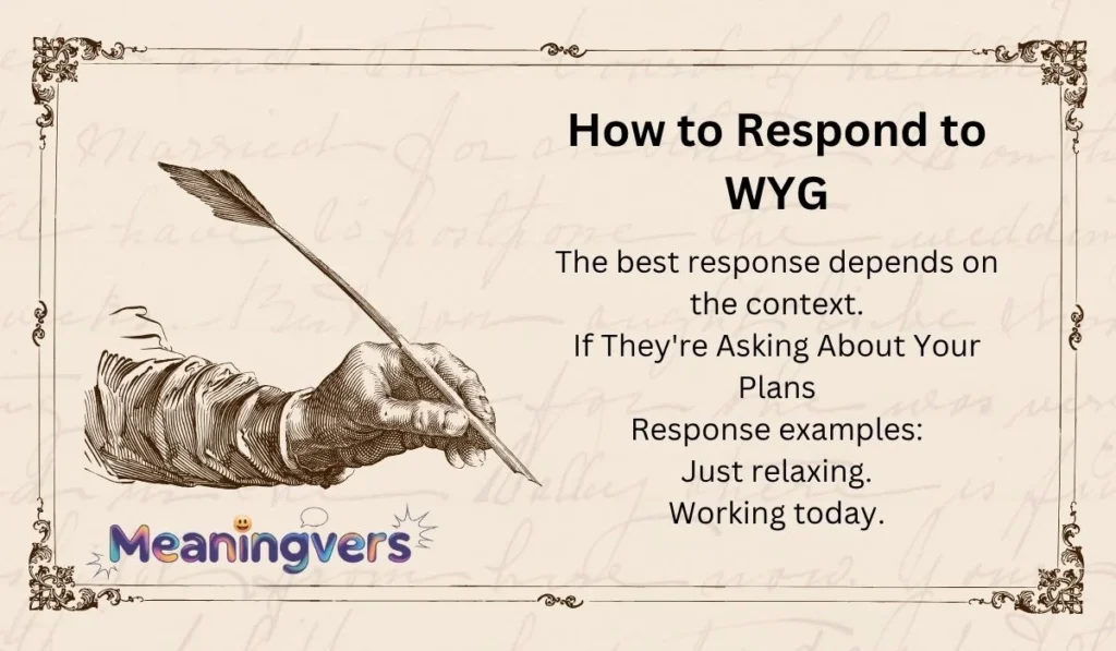 How to Respond to WYG