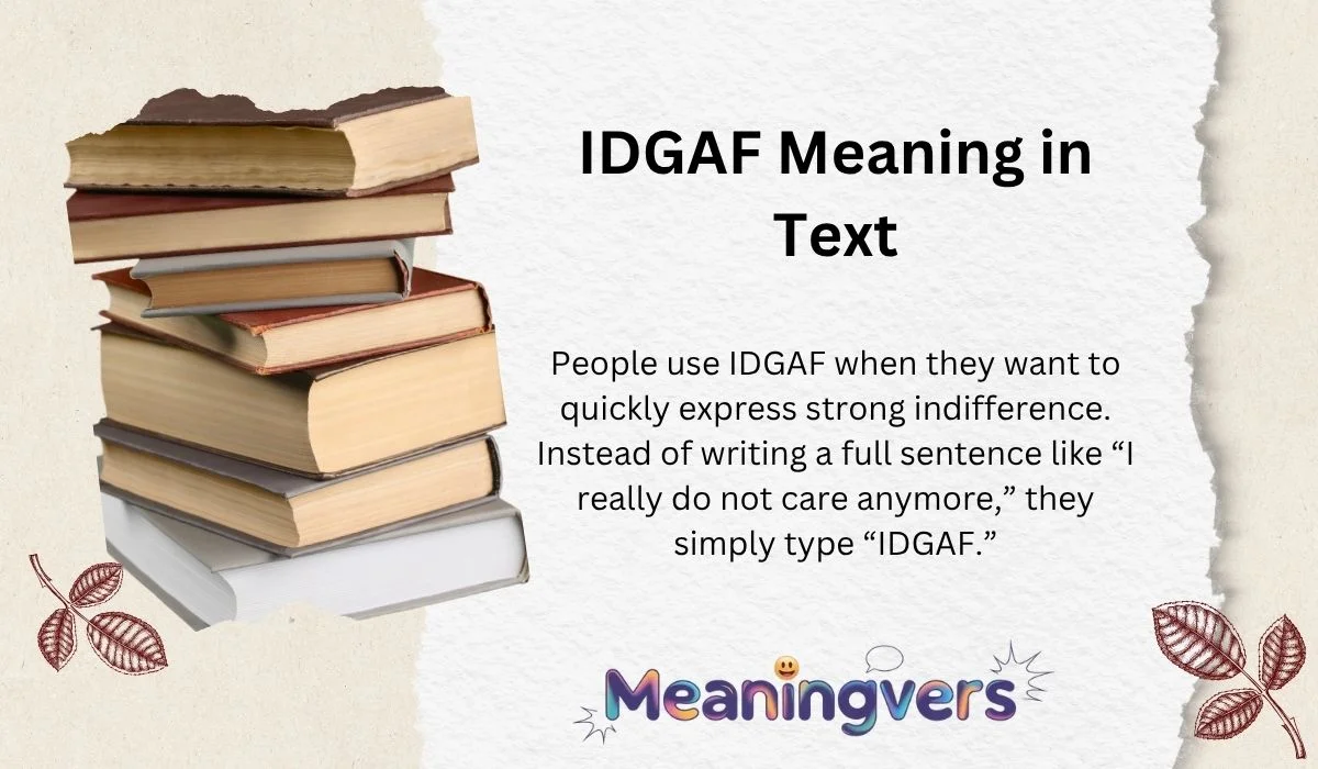 IDGAF Meaning in Text
