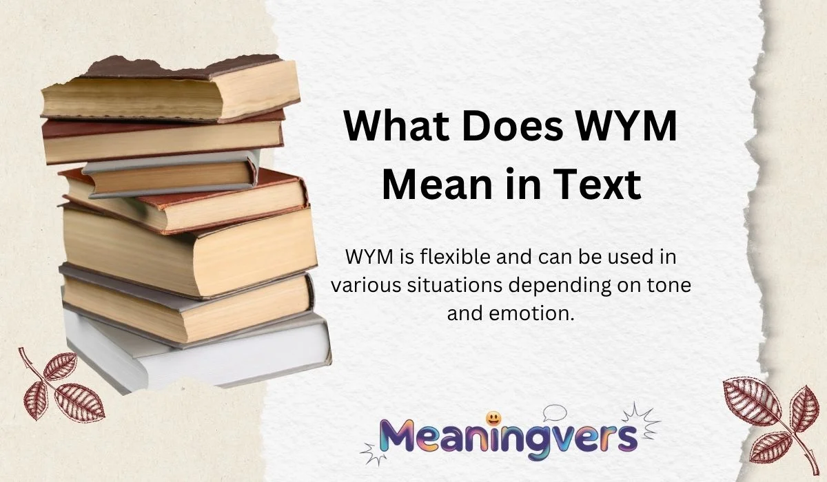 What Does WYM Mean in Text