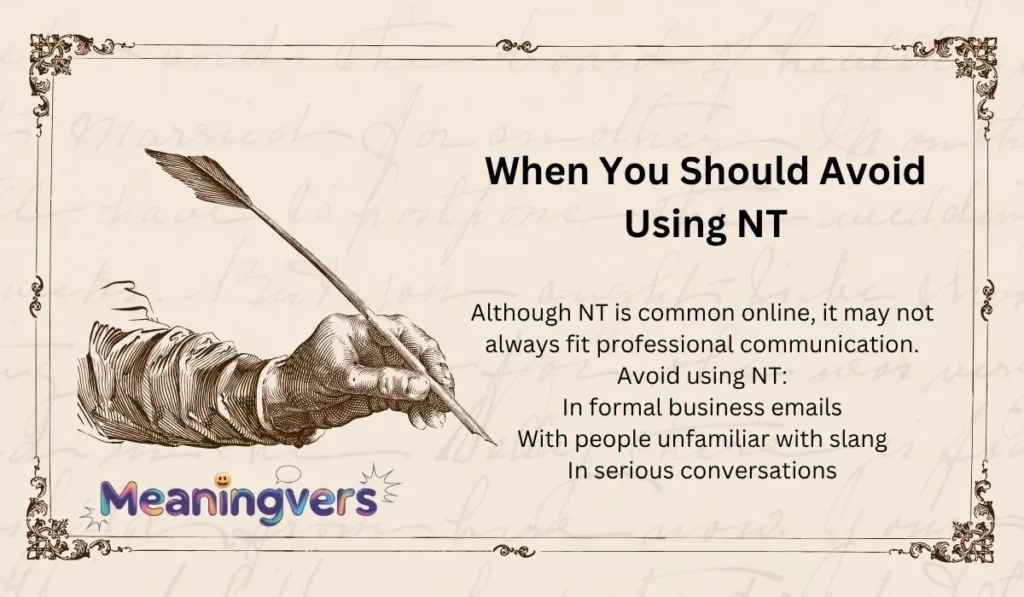When You Should Avoid Using NT