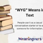 “WYG” Means in Text