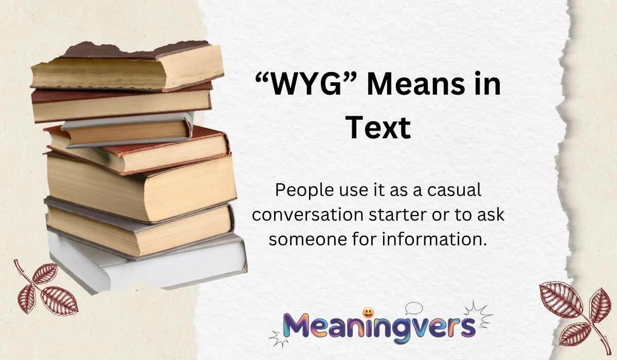 “WYG” Means in Text