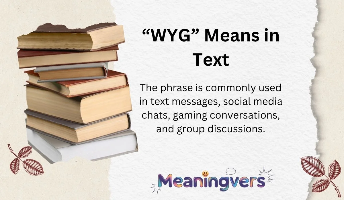 “WYG” Means in Text